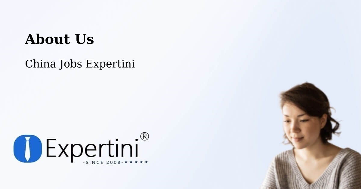 About Expertini Recruitment Platform  – Bengbu - Bengbu, China Jobs Expertini