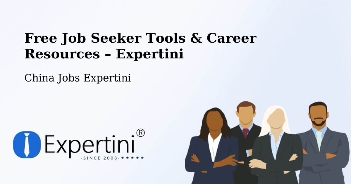 Free Job Seeker Tools & Career Resources – Bengbu - Bengbu, China Jobs Expertini