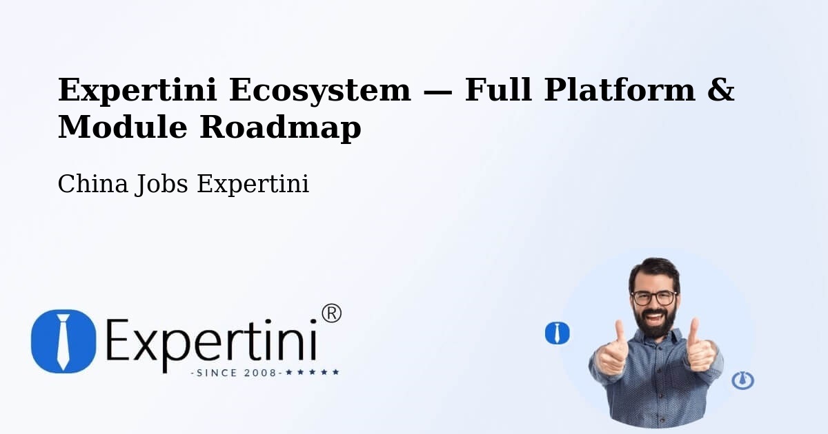 Expertini Ecosystem — Full Platform & Module Roadmap – Bengbu