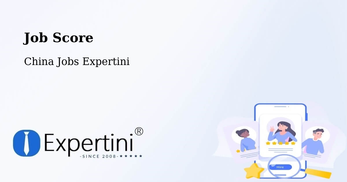 Job Score & Job Description Score Tool – Bengbu - China Jobs Expertini