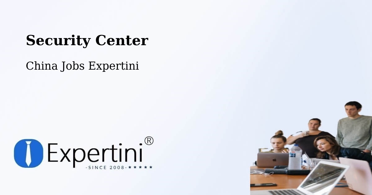 Security & Compliance – Bengbu - China Jobs Expertini